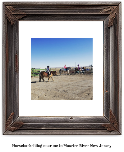 horseback riding near me in Maurice River, New Jersey